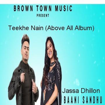 download Teekhe-Nain-(Baani-Sandhu) Jassa Dhillon mp3
